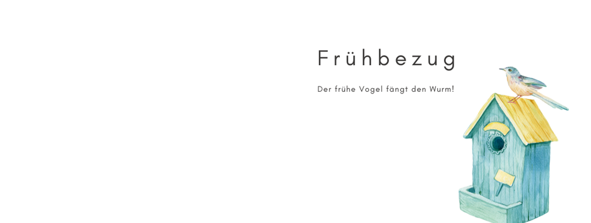 Frühbezug